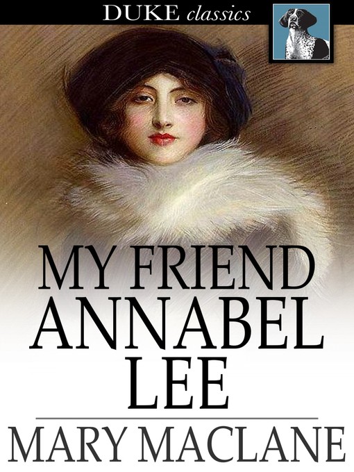 Title details for My Friend Annabel Lee by Mary MacLane - Available